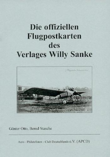 Die offiziellen Flugpostkarten des Verlages Willy Sanke