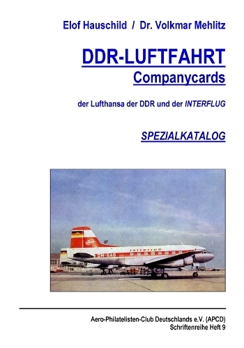 DDR-LUFTFAHRT - Companycards der Lufthansa der DDR und der INTERFLUG - SPEZIALKATALOG - Teil 1 & 2